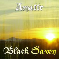 Amattr : Black Dawn